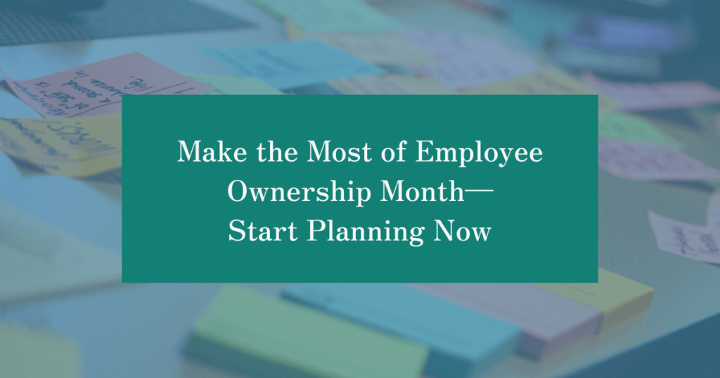Planning for Employee Ownership Month - Blue Ridge Associates